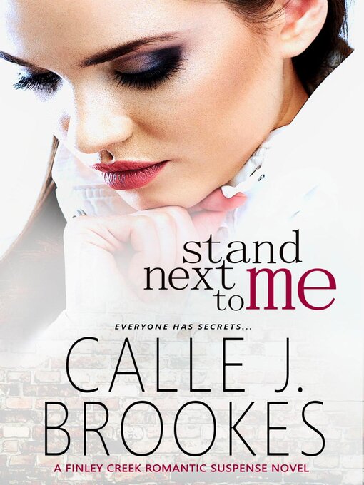 Title details for Stand Next to Me by Calle J. Brookes - Available